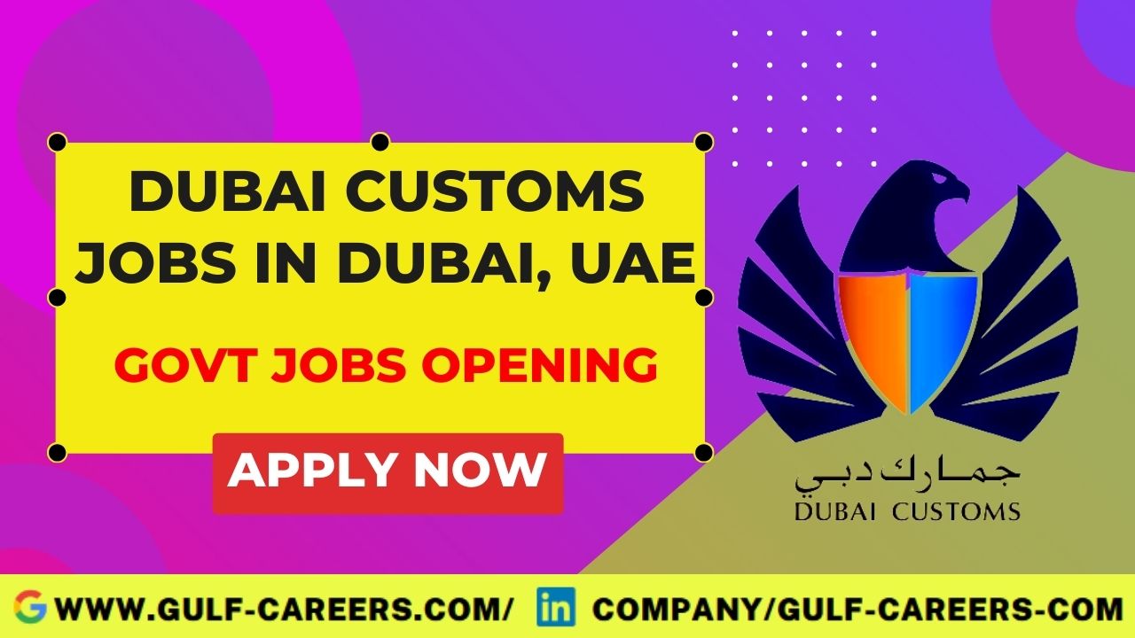 Dubai Customs Career In Dubai