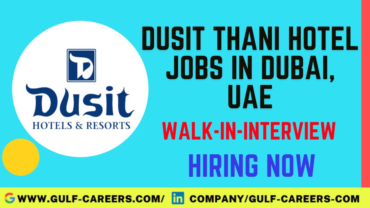 Dusit Thani Hotel Jobs in Dubai