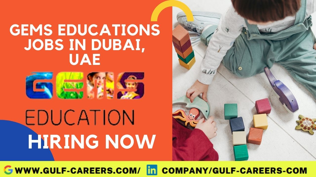 Gems Education Jobs in Dubai 