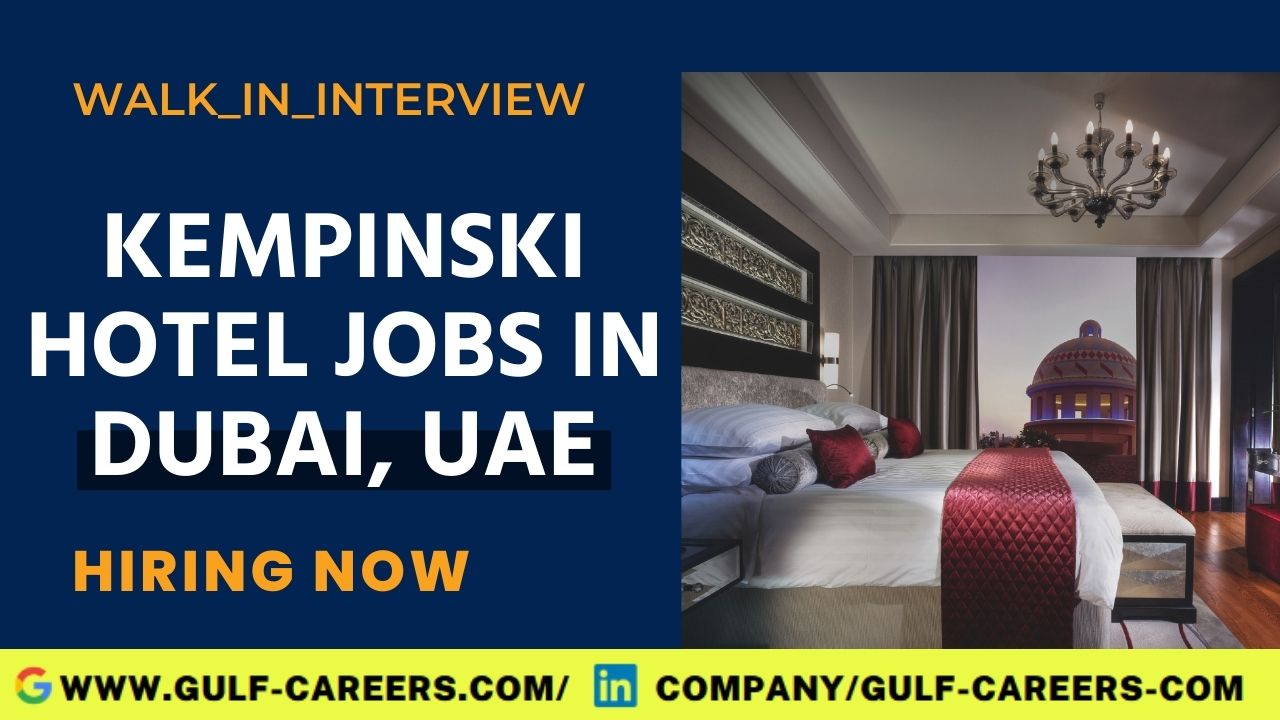 Kempinski Hotel Career In Dubai