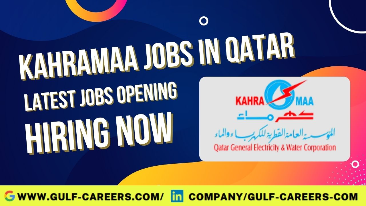 KAHRAMAA Jobs In Qatar