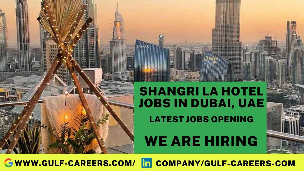 Shangri La Hotel Careers In Dubai