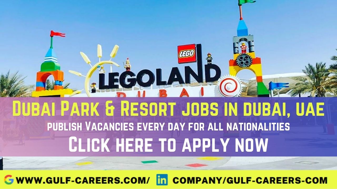 Dubai Park And Resort Jobs In UAE