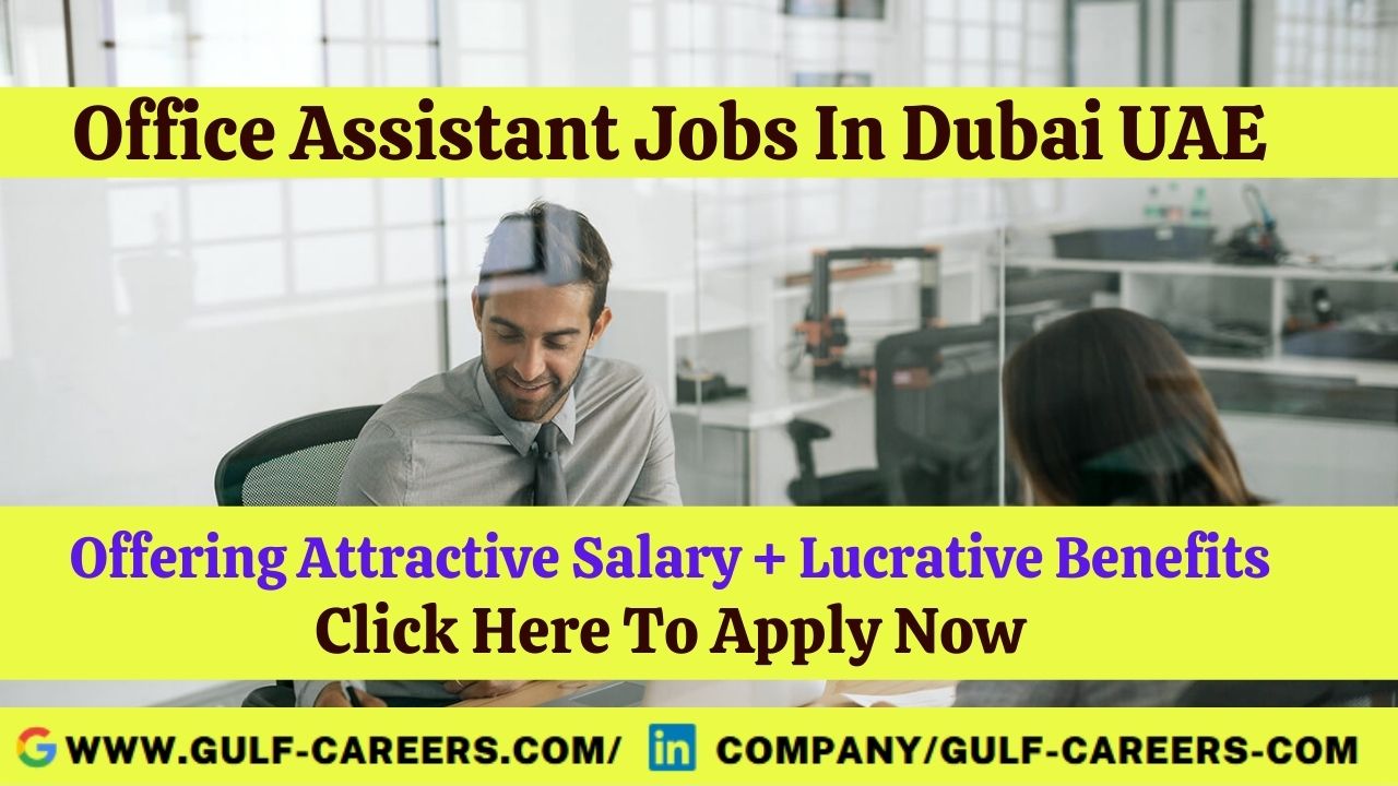 Office Assistant Jobs In Dubai