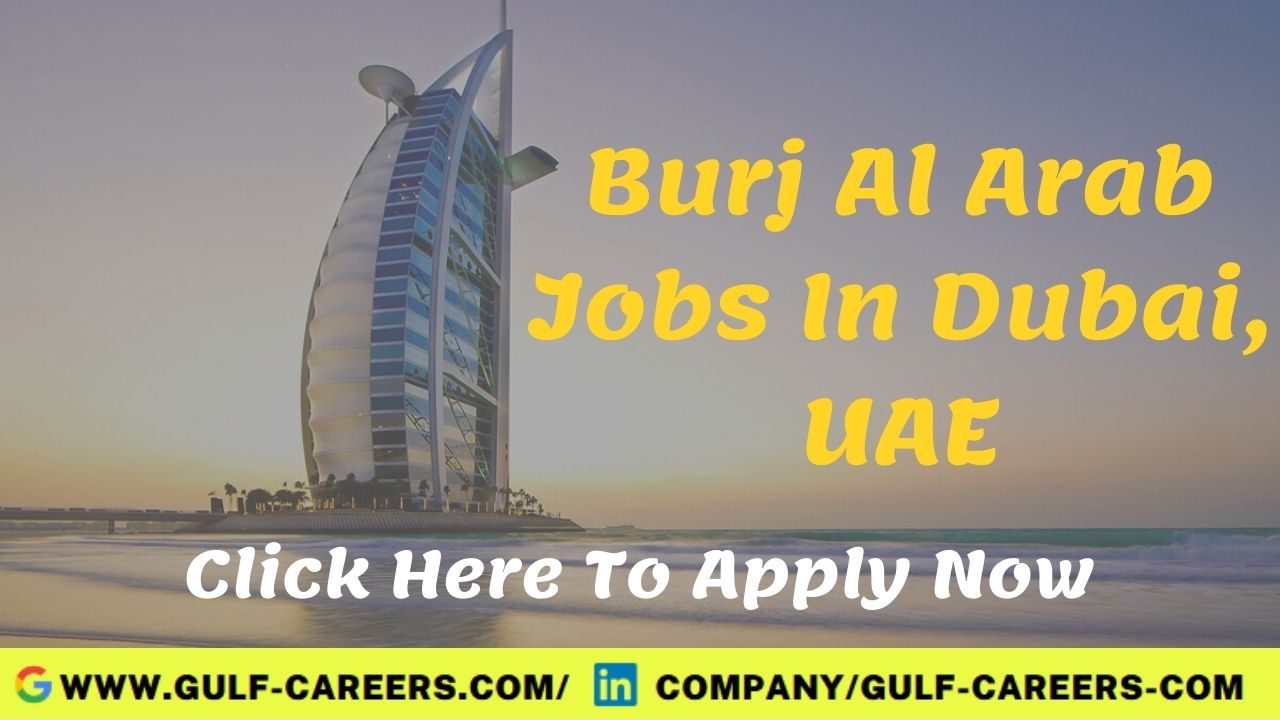 Burj Al Arab Career Jobs In Dubai