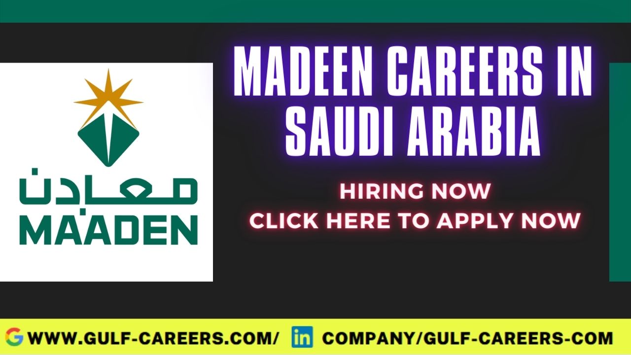 Maaden Careers In Saudi Arabia