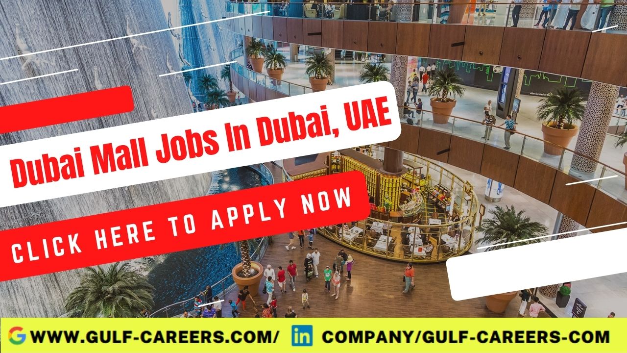 Dubai Mall Jobs In Dubai