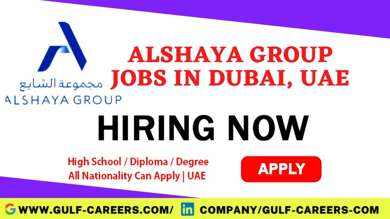 Alshaya Jobs in Dubai