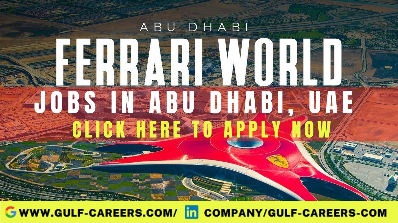 Ferrari World Career In UAE