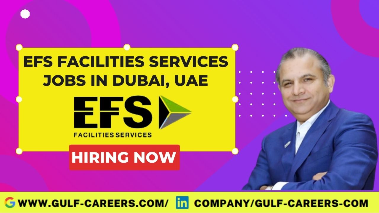 EFS Facilities Career In Dubai