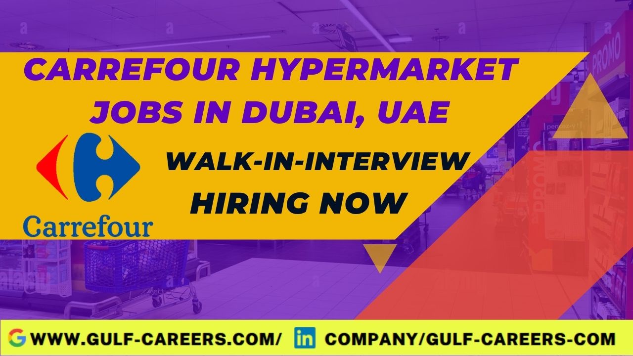 Carrefour Career Jobs  in Dubai