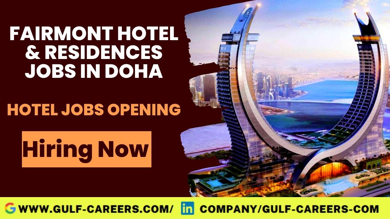 Fairmont Hotel Careers In Doha