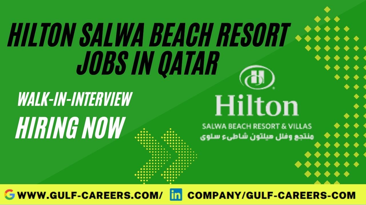 Hilton Salwa Hotel Careers In Qatar