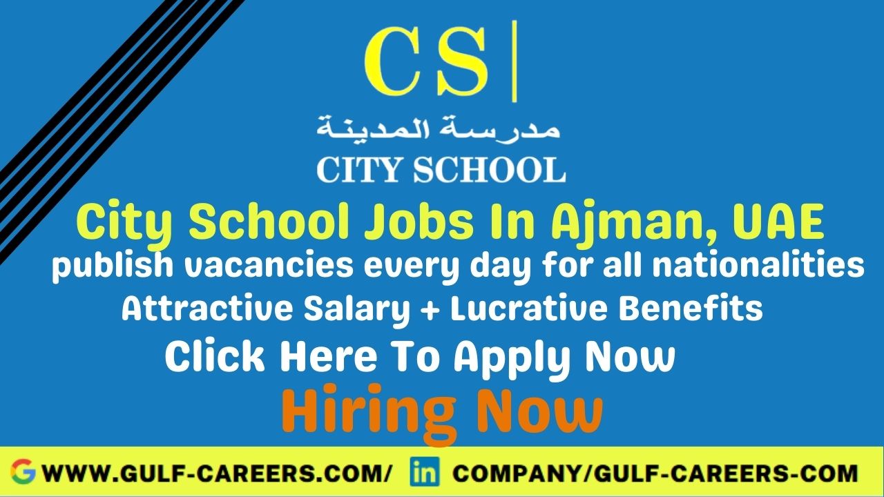 City School Career In Ajman
