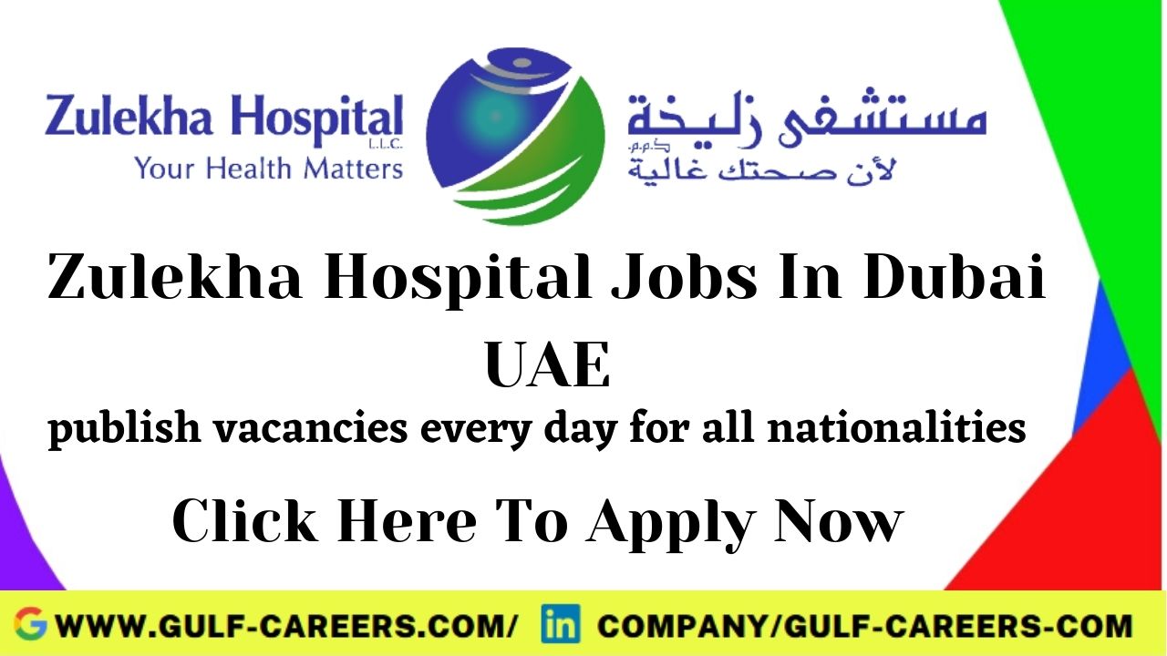 Zulekha Hospital Career Jobs In Dubai
