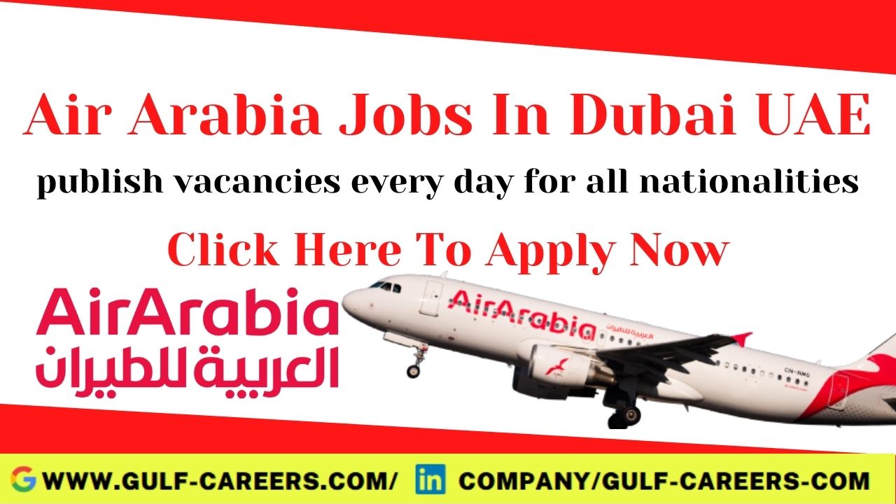 Air Arabia Career Jobs In Dubai