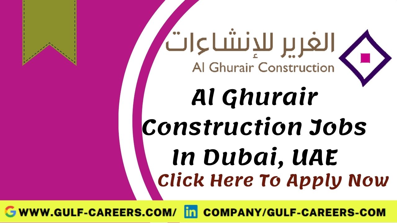 Al Ghurair Jobs In Dubai