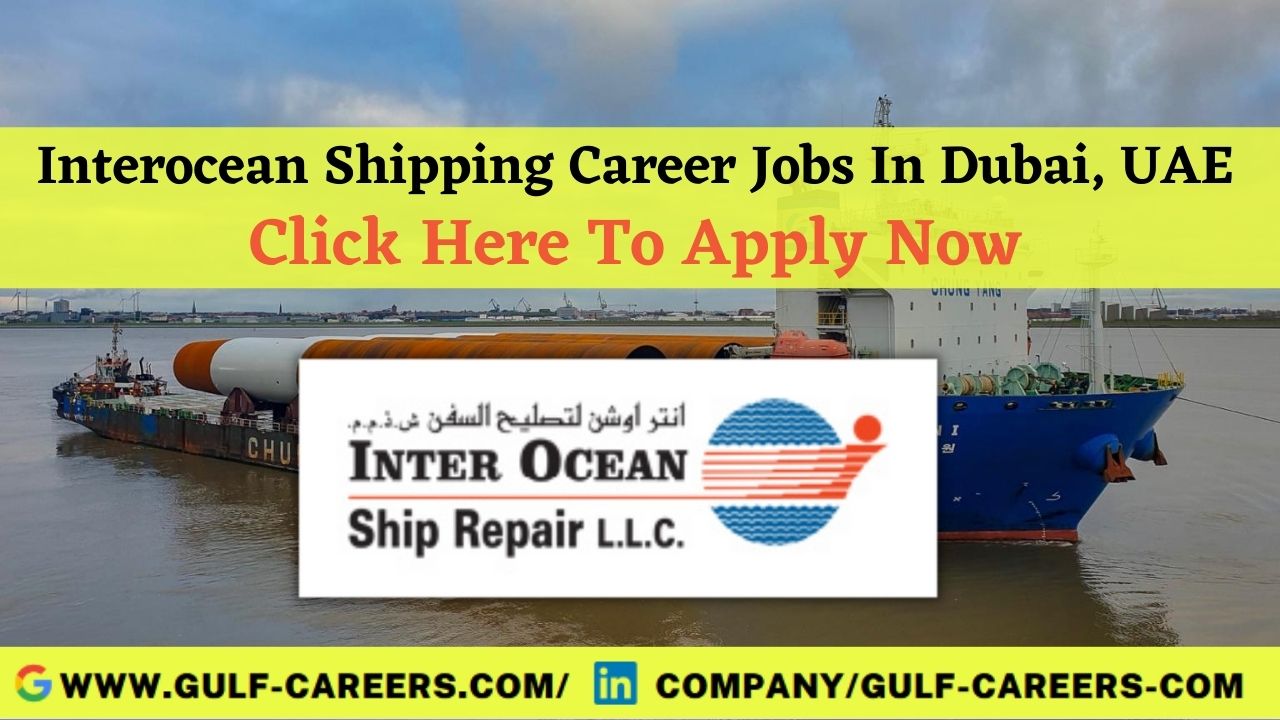 Interocean Shipping  Career Jobs in Dubai