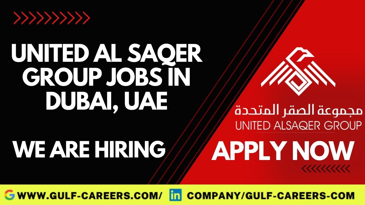 United Al Saqer Group Jobs in Dubai