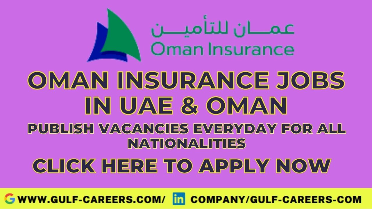 Oman Insurance Career Jobs In Dubai