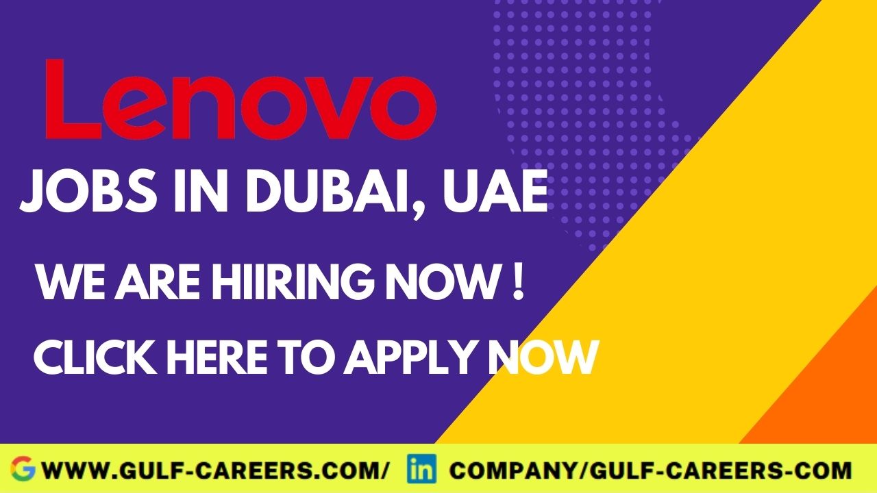 Lenovo Career jobs In Dubai