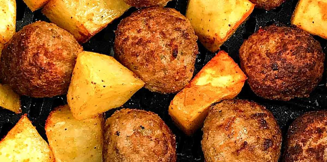 Meatballs and Potatoes in the Air fryer